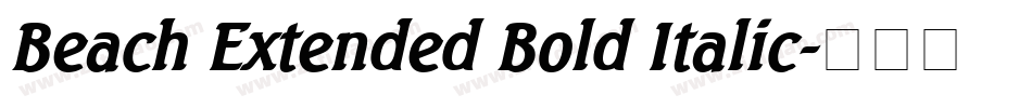 Beach Extended Bold Italic字体转换
